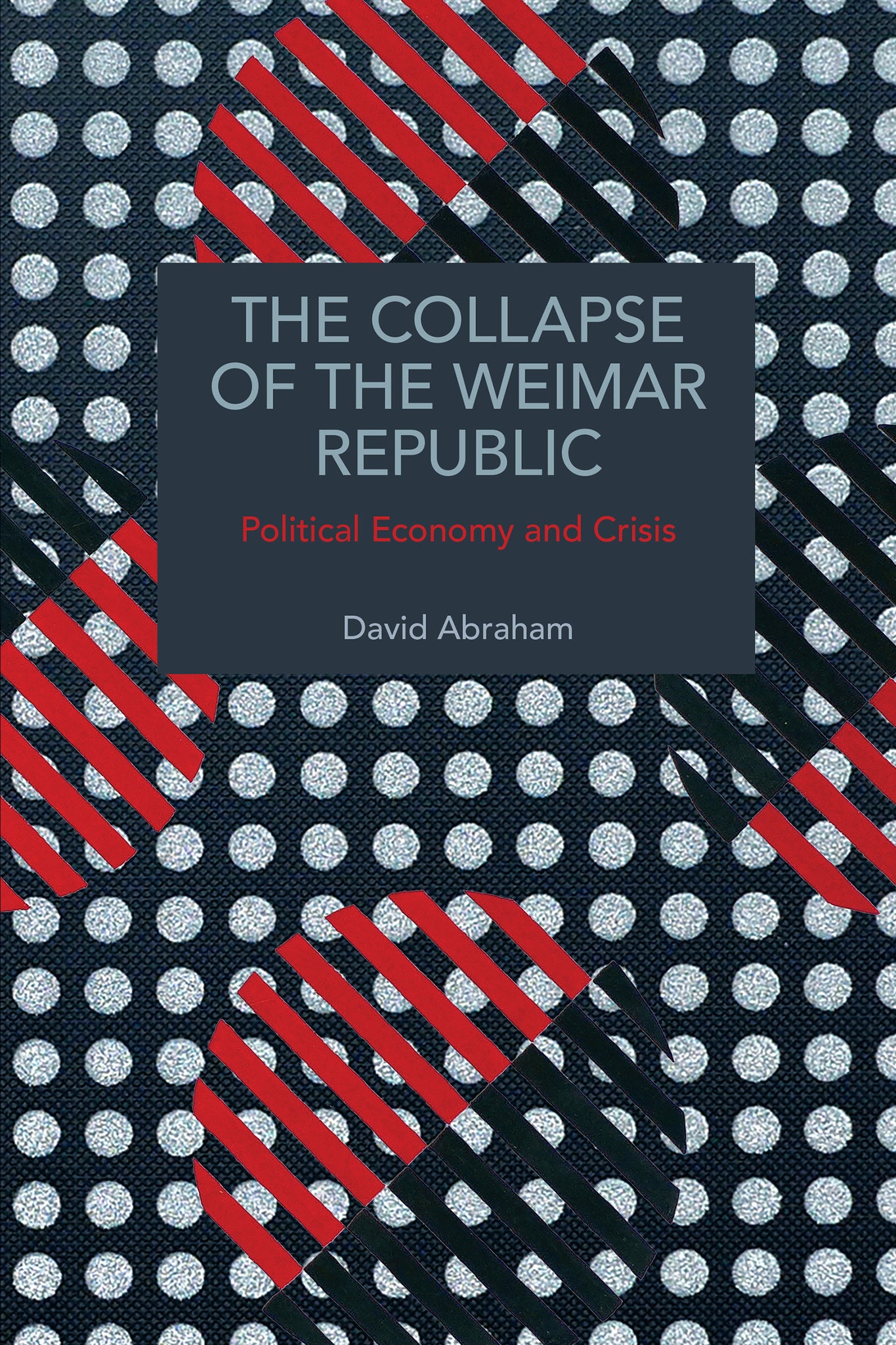 Cover image for The Collapse of the Weimar Republic ISBN 9798888909362